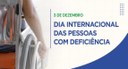 Dia Internacional das Pessoas com Deficiência é celebrado nesta terça (3)